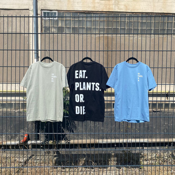 EAT PLANTS OR DIE [Unisex] T-SHIRT [organic & fairwear] (8326767149323)