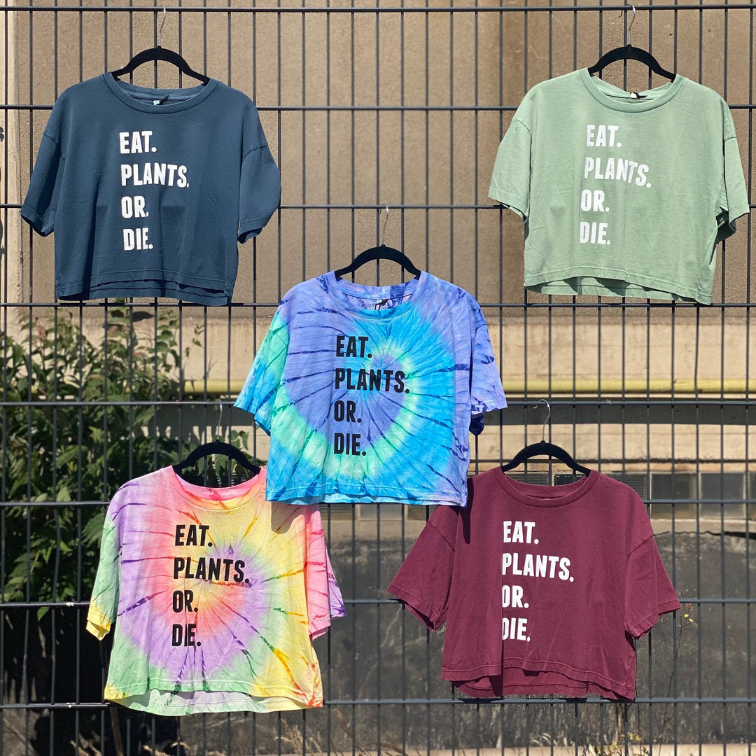 EAT PLANTS OR DIE -crop top- [organic & fairwear] (8326767345931)